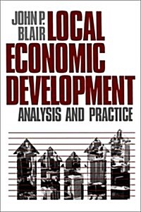 Local Economic Development: Analysis and Practice (Hardcover)