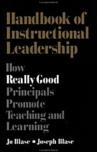 Handbook of Instructional Leadership: How Really Good Principals Promote Teaching and Learning (Paperback, 1st)