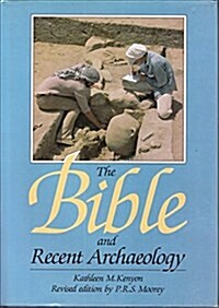 The Bible and Recent Archaeology (Hardcover, Rev Sub)