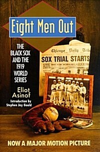 Eight Men Out: The Black Sox and the 1919 World Series (The Black Sox & the 1919 World Series) (Paperback, Stated First Owl Book Edition)