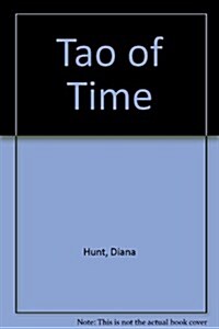 Tao of Time (Hardcover, 1st)