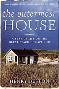 The Outermost House: A Year of Life on the Great Beach of Cape Cod (Paperback)
