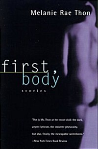 First, Body: Stories (Paperback)