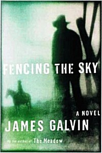 Fencing the Sky: A Novel (Hardcover, 1st)