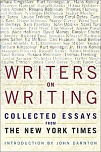 [중고] Writers on Writing: Collected Essays from The New York Times (Writers on Writing (Times Books Hardcover)) (Hardcover, 1st)