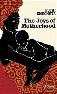 The Joys of Motherhood (Hardcover)