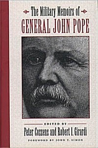 The Military Memoirs of General John Pope (Civil War America) (Hardcover, 1st)