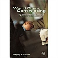 World Class Contracting (How Winning Companies Build Successful Partnerships in the e-Business Age) (Paperback)