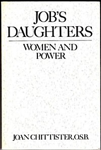 Jobs Daughters: Women and Power (Madeleva Lecture in Spirituality, 1990) (Paperback, 1st)