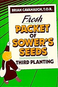 Fresh Packet of Sowers Seeds: Third Planting (Paperback)