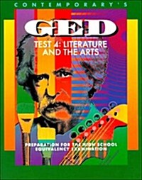 Contemporarys GED Test 4: Literature and the Arts: Preparation for the High School Equivalency Examination (Contemporarys Ged Satellite) (Paperback, Revised)