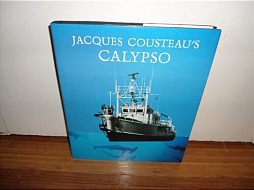 Jacques Cousteaus Calypso (Hardcover, First American Edition)