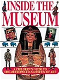 [중고] Inside the Museum: A Children‘s Guide to the Metropolitan Museum of Art (Paperback, 1ST)