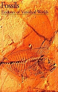 Fossils: Evidence of Vanished Worlds (Paperback)