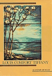 Louis Comfort Tiffany (Library of American Art) (Hardcover)