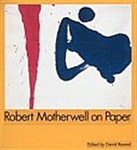 Robert Motherwell On Paper (Hardcover, First Edition)