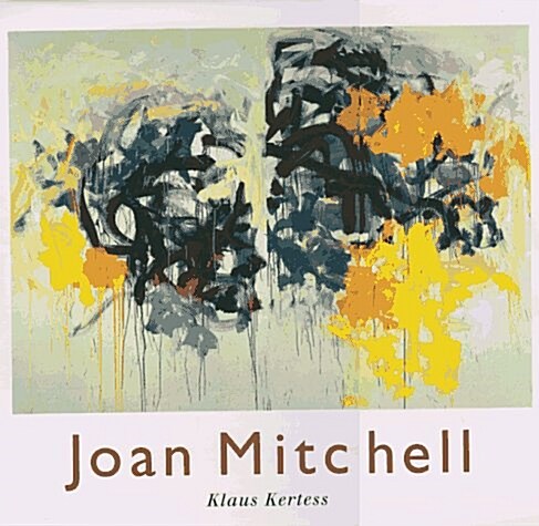 Joan Mitchell (Hardcover, First Edition)