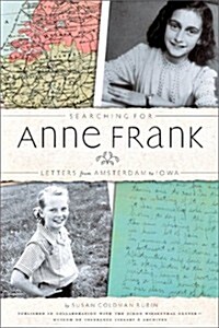 [중고] Searching for Anne Frank: Letters from Amsterdam to Iowa (Hardcover, First Edition)