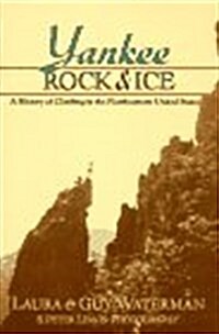 Yankee Rock & Ice (Hardcover, 1st)