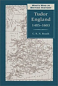 Whos Who in Tudor England (Whos Who in British History) (Hardcover, First Edition)