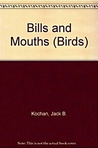 Bills and Mouths (Paperback)
