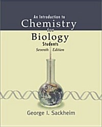 An Introduction to Chemistry for Biology Students (7th Edition) (Paperback, 7th)
