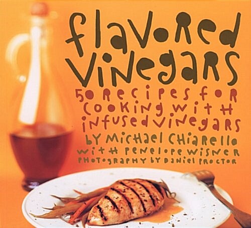 Flavored Vinegars (Paperback, First Edition)