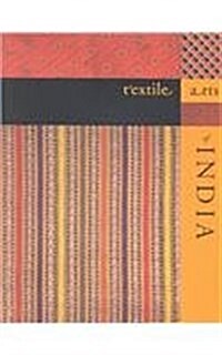 Textile Arts of India (Hardcover, 1st)