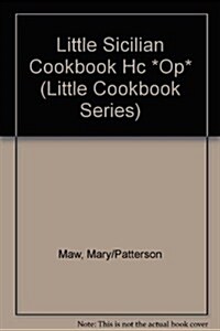 A Little Sicilian Cookbook (Little Cookbook Series) (Hardcover)
