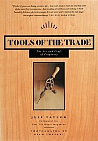 Tools of the Trade: The Art and Craft of Carpentry (Hardcover, First Edition)