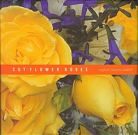 Cut-Flower Roses (Hardcover, 1st)