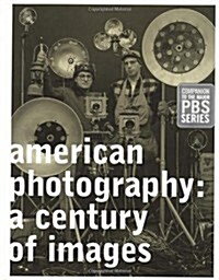 American Photography: A Century of Images (Hardcover)