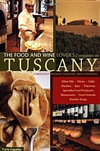 The Food and Wine Lovers Companion to Tuscany (Paperback, Rev Upd)