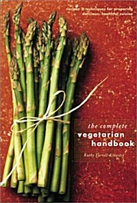 The Complete Vegetarian Handbook (Paperback)