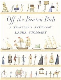 Off the Beaten Path: A Travelers Anthology (Hardcover)