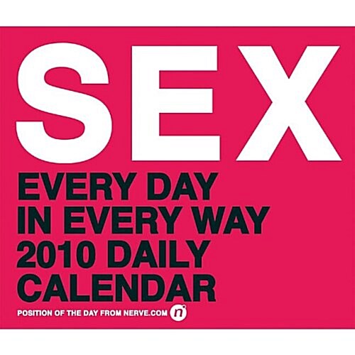 알라딘 Sex Every Day In Every Way 2010 Daily Calendar Calendar Pag