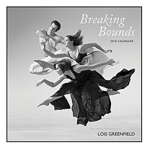 Breaking Bounds 2010 Wall Calendar (Calendar, Wal)