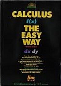 Calculus the Easy Way (Calculus the Easy Way, 2nd ed) (Paperback, 2nd)