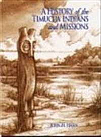 A History of the Timucua Indians and Missions (Hardcover)