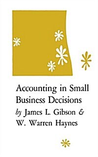 Accounting in Small Business Decisions (Paperback, Reprint)