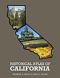 Historical Atlas of California, (Paperback, Reissue)