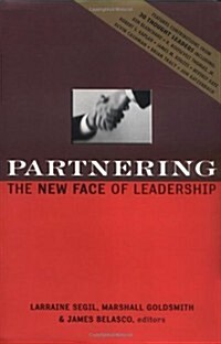 Partnering: The New Face of Leadership (Hardcover)
