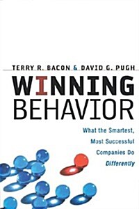 Winning Behavior: What the Smartest, Most Successful Companies Do Differently (Paperback)