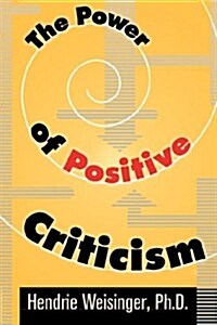 The Power of Positive Criticism (Paperback)