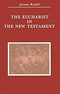 The Eucharist in New Testament (Paperback)