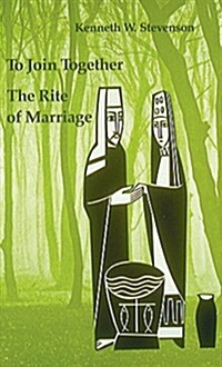 To Join Together: The Rite of Marriage (Paperback)