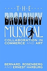 The Broadway Musical (Hardcover)