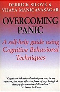 Overcoming Panic: A Self-Help Guide Using Cognitive Behavioral Techniques (Overcoming Series) (Paperback)