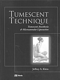 [중고] Tumescent Technique: Tumescent Anesthesia & Microcannular Liposuction, 1e (Hardcover)