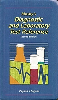 Mosbys Diagnostic and Laboratory Test Reference (Hardcover, 2nd)